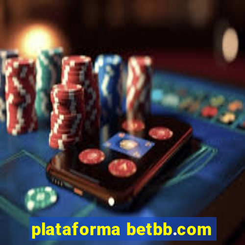 plataforma betbb.com